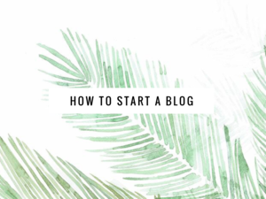 How Do I Start A Blog?